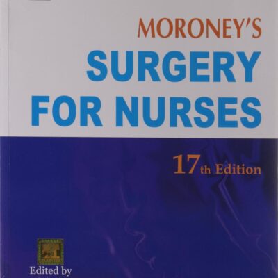 Moroney's Surgery for Nurses