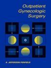 Outpatient Gynecologic Surgery