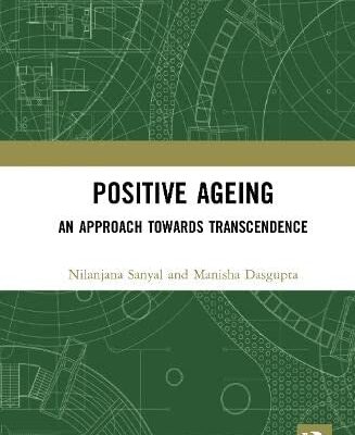Positive Ageing: An Approach Towards Transcendence