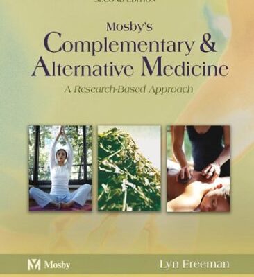 Mosby's Complementary & Alternative Medicine: A Reasearch-Based Approach (Second Edition): A Research Based Approach