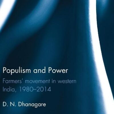 Populism and Power: Farmers’ movement in western India