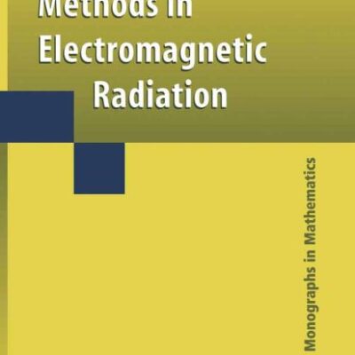 OPTIMIZATION METHODS IN ELECTROMAGNETIC RADIATION (Springer Monographs in Mathematics)