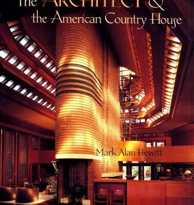 The Architect & the American Country House 1890–1940