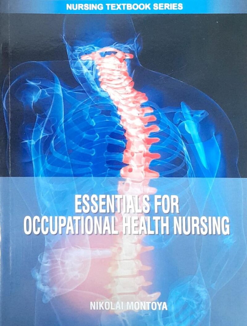 ESSENTIALS FOR OCCUPATIONAL HEALTH NURSING (PB 2025) NURSING TEXTBOOK SERIES
