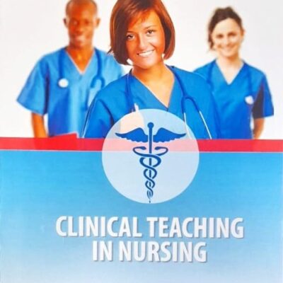 CLINICAL TEACHING IN NURSING (PB 2025) NURSING TEXTBOOK SERIES
