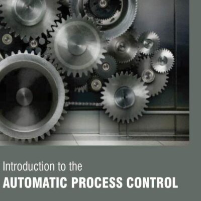 INTRODUCTION TO THE AUTOMATIC PROCESS CONTROL (HB 2017)