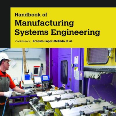 Handbook of Manufacturing Systems Engineering