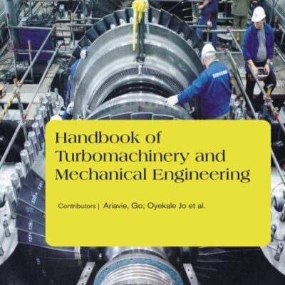 Handbook of Turbomachinery and Mechanical Engineering