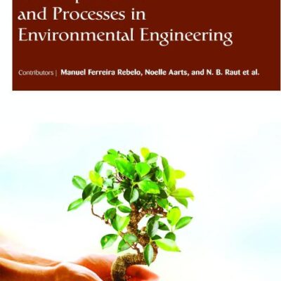 Encyclopaedia of Unit Operations and Processes in Environmental Engineering (3 Volumes)