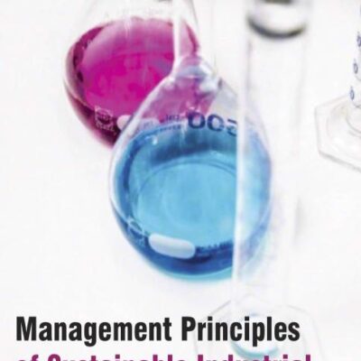 MANAGEMENT PRINCIPLES OF SUSTAINABLE INDUSTRIAL CHEMISTRY (HB 2017)