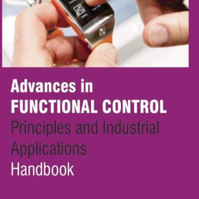 Advances in Functional Control: Principles and Industrial Applications Handbook