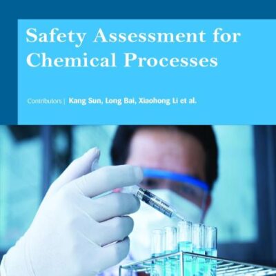 SAFETY ASSESSMENT FOR CHEMICAL PROCESSES (HB 2017)
