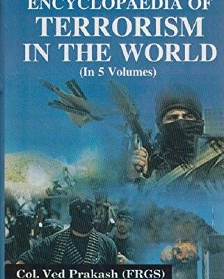Encyclopaedia Of Terrorism In The World (Set Of 5 Vols)