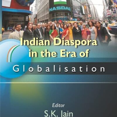 Indian Diaspora in the Era of Globalisation
