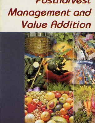 Postharvest Management and Value Addition