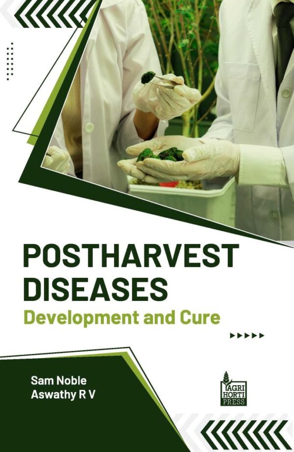 Postharvest Diseases: Development and Cure