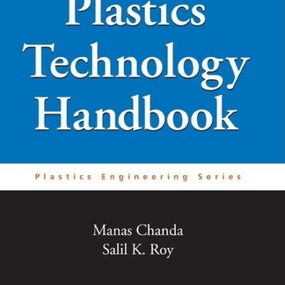 PLASTICS TECHNOLOGY HANDBOOK