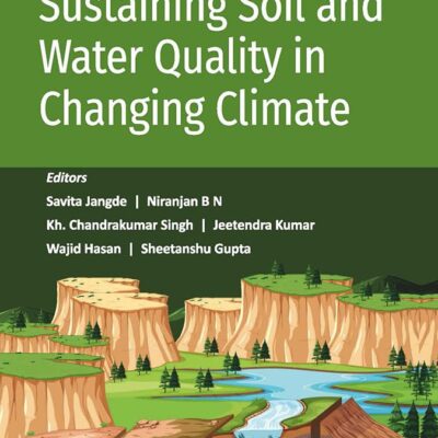 Sustaining Soil and Water quality in Changing Climate