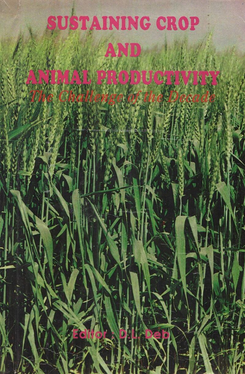 Sustaining Crop and Animal Productivity: The Challenge of the Decade