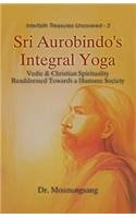 Sri Aurobindos Integral Yoga