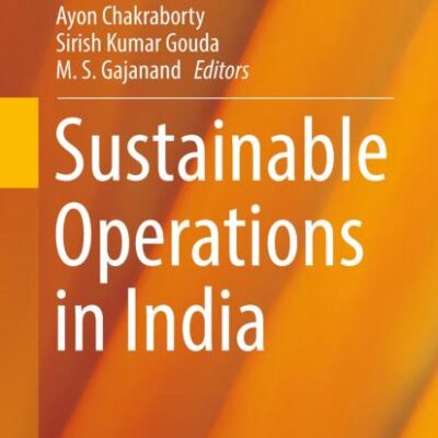 Sustainable Operations in India (Managing the Asian Century)