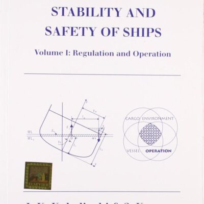 Stability And Safety Of Ship Vol.1 Regulation And Operation (2011)