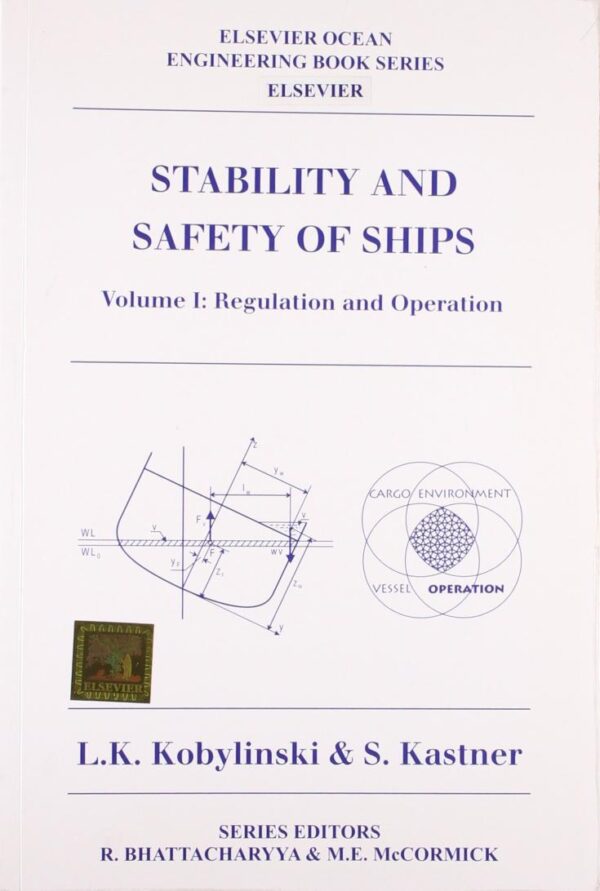 Stability And Safety Of Ship Vol.1 Regulation And Operation (2011)