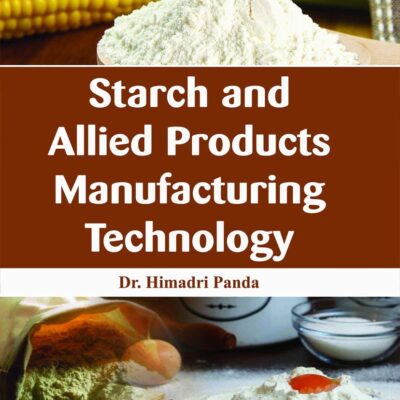 Starch and Allied Products Manufacturing Technology