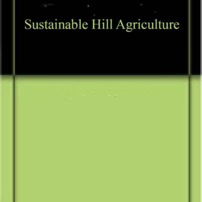 Sustainable Hill Agriculture