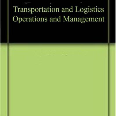 Transportation and Logistics Operations and Management