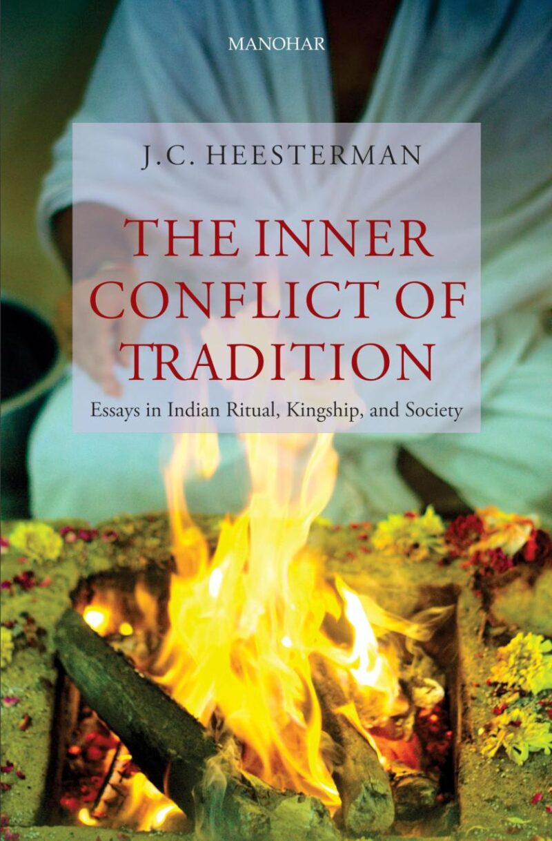 The Inner Conflict of Tradition: Essays in Indian Ritual
