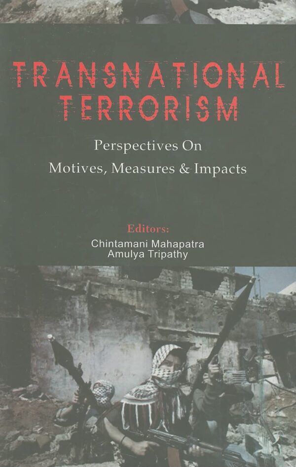 Transnational Terrorism: Perspectives on Motives