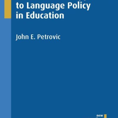 A Post-Liberal Approach to Language Policy in Education: 41 (New Perspectives on Language and Education)