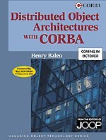 Distributed Object Architectures with CORBA (SIGS: Managing Object Technology)