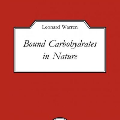 Bound Carbohydrates in Nature (Lezioni Lincee)