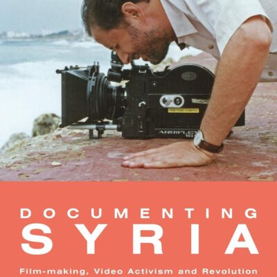 Documenting Syria: Film-making