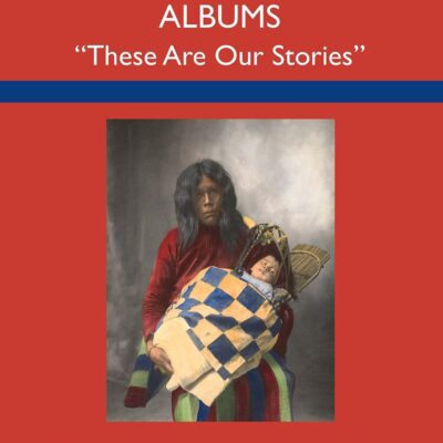 Diverse Voices in Photographic Albums: “These Are Our Stories” (Routledge History of Photography)