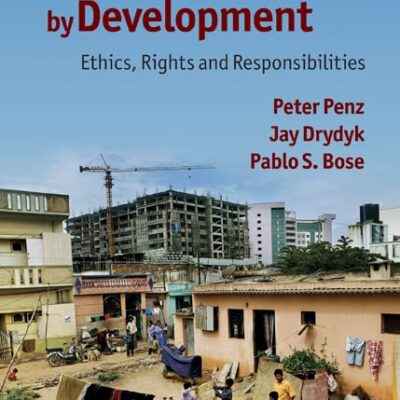Displacement by Development: Ethics