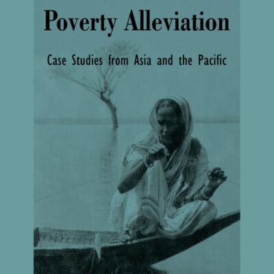 Microfinance and Poverty Alleviation: Case Studies from Asia and the Pacific (Global Development and the Environment)