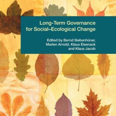 Long-Term Governance for Social-Ecological Change