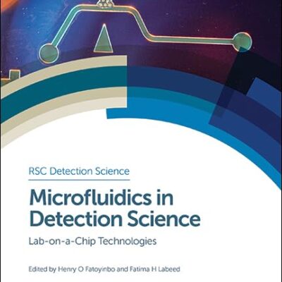 Microfluidics In Detection Science Lab On A Chip Technologies (Hb 2015)