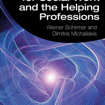 Systems Theory for Social Work and The Helping Professions