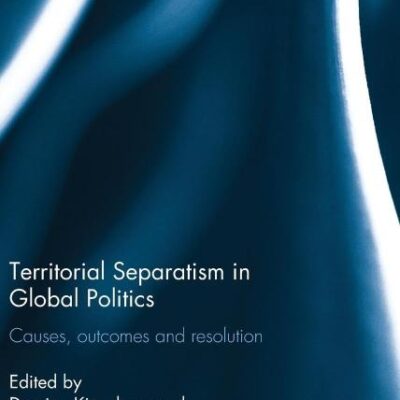 Territorial Separatism in Global Politics: Causes