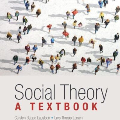 Social Theory: A Textbook
