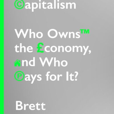 Rentier Capitalism: Who Owns the Economy