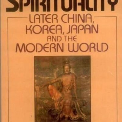 Buddhist Spirituality - Vol. 2: Later China
