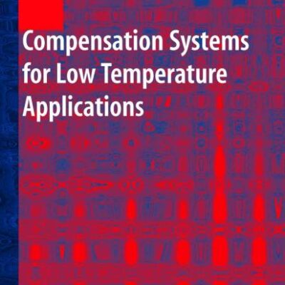 Compensation Systems for Low Temperature Applications