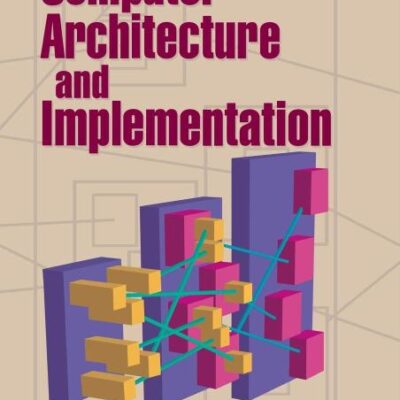 Computer Architecture and Implementation