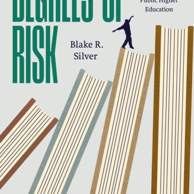 Degrees of Risk: Navigating Insecurity and Inequality in Public Higher Education
