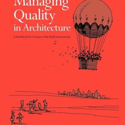 Managing Quality in Architecture